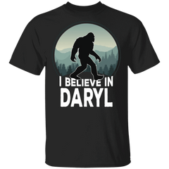 Bigfoot I Believe In Daryl T-Shirt Funny Bigfoot My Name Is Daryl Printed Shirt Siblings Gifts - Zadago