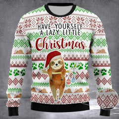 Have Yourself A Lazy Little Sloth Ugly Christmas Sweater Cute Xmas Sweater Sloth Lovers Gifts - Zadago