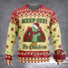 Cactus Keep Off It's Christmas Ugly Sweater Christmas Cactus Sweater Funny Gifts - Zadago