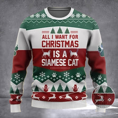All I Want For Christmas Is Siamese Cat Ugly Xmas Sweater Gifts For Siamese Cat Lovers - Zadago