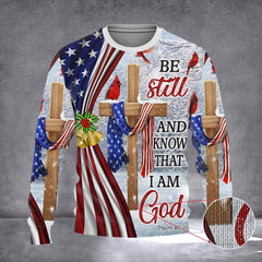 Be Still And Know That I Am God Ugly Christmas Sweater American Jesus Cross Christmas Clothing - Zadago