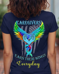 Caregivers Earn Their Wings Everyday T-Shirt Best Gifts For Caregivers - Zadago