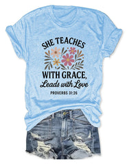 She Teaches With Grace Leads With Love T-Shirt Christian Teacher Shirt Her Gifts - Zadago