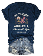 She Teaches With Grace Leads With Love T-Shirt Christian Teacher Shirt Her Gifts - Zadago