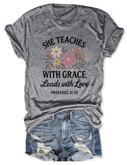 She Teaches With Grace Leads With Love T-Shirt Christian Teacher Shirt Her Gifts - Zadago