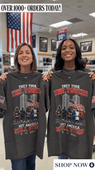 They Took The Towers But America Still Stood T-Shirt 9 11 2001 Firefighter Patriotic Fan Merch