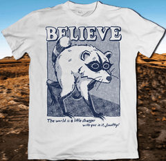 Believe The World Is A Little Stranger With You In It Jimothy T-Shirt Funny Walking Raccoon Shirt