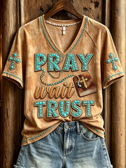 Pray Wait Trust V-Neck Shirt Christian Faith Bible Cross Clothes USeful Gifts For Wife