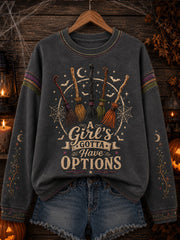 A Girls Gotta Have Options Sweatshirt Halloween Merch Gift For Halloween Fans