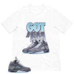 Graphic Tee Got 'Em Shirt - Matching Air Jordan 5 Retro 'Wolf Grey' 2026