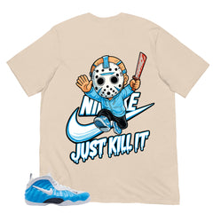 Just Kill It Shirt - Matching Air Foamposite Pro 'University Blue' 2026