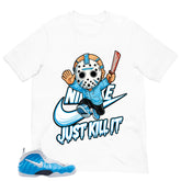 Just Kill It Shirt - Matching Air Foamposite Pro 'University Blue' 2026