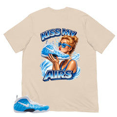 Kiss My Airs Shirt - Matching Air Foamposite Pro 'University Blue' 2026