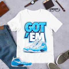Got 'Em Sneaker Shirt - Matching Air Foamposite Pro 'University Blue' 2026