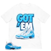 Got 'Em Sneaker Shirt - Matching Air Foamposite Pro 'University Blue' 2026