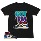Got 'Em Sneaker Shirt - Matching Air Jordan 1 Union x Fragment