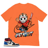 Just Kill It Shirt - to Matching 1s Fragment Union