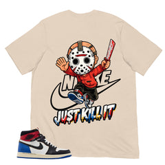 Just Kill It Shirt - to Matching 1s Fragment Union