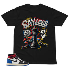 Sayless Shirt - to Matching 1s Fragment Union