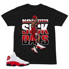 No Suck Day Shirt - Match Air Jordan 13 'True Red' 2026