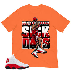 No Suck Day Shirt - Match Air Jordan 13 'True Red' 2026