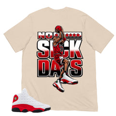 No Suck Day Shirt - Match Air Jordan 13 'True Red' 2026
