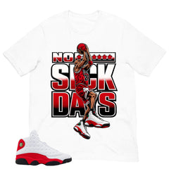 No Suck Day Shirt - Match Air Jordan 13 'True Red' 2026