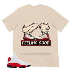 Feeling Good Shirt - Match Air Jordan 13 'True Red' 2026