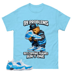 99 Problems Graphic Tee - Shirt to Match Air Foamposite Pro University Blue