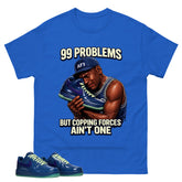 99 Problems Graphic Tee, Shirt to Match Air Force 1 Mystic Navy, Air Force 1 Unisex Shirt