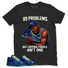 99 Problems Graphic Tee, Shirt to Match Air Force 1 Mystic Navy, Air Force 1 Unisex Shirt