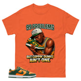 99 Problems Shirt - Match Green Dunk Low Miami Hurricanes