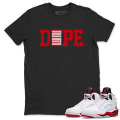 Dope 23 Shirt - Match Air Jordan 5 'Fire Red' 2025