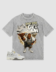 Grey Photon Dust 4s Zadago Washed T-shirt Did You Get Em Graphic