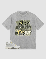 Grey Photon Dust 4s Zadago Washed T-shirt Fck Around Find Out Graphic