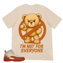 I'm Not For Everyone Shirt - Match Eastside Golf x Air Jordan 12 'Out the Mud'