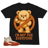 I'm Not For Everyone Shirt - Match Eastside Golf x Air Jordan 12 'Out the Mud'