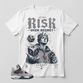 Atmosphere Grey 4s Zadago Shirt Risk Over Regret Graphic