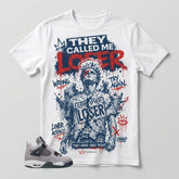 Atmosphere Grey 4s Zadago Shirt They Called Me Loser Graphic