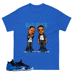 Bad Boys Shirt - Match Air Foamposite One Royal