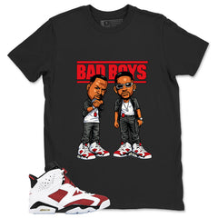Bad Boys Shirt - Match White Air Jordan 6 Carmine