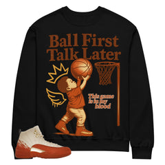 Ball First Talk Later Shirt - Matching Eastside Golf x Air Jordan 12 'Out the Mud'