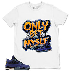 Bet On Myself Shirt - Match Air Jordan 4 Retro Lakers