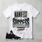 Black Bred 4s Zadago Shirt Manifest Success Graphic
