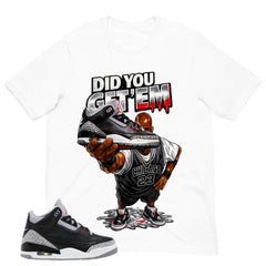 Black Cement 3s Zadago Shirt Did You Get Em MJ Graphic