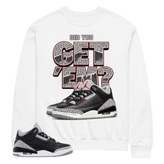 Black Cement 3s Zadago Shirt Did You Get Em Graphic