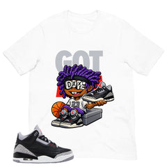 Black Cement 3s Zadago Shirt Got Em Dope Graphic