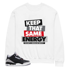 Black Cement 3s Zadago Shirt Keep That Same Energy Graphic