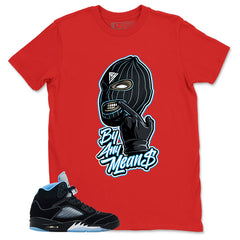 Black University Blue 6s Zadago Shirt By Any Means Graphic