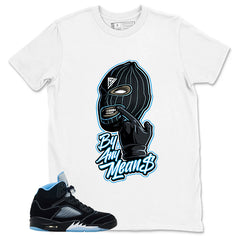 Black University Blue 6s Zadago Shirt By Any Means Graphic